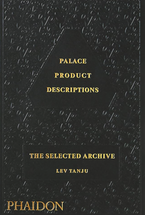 Palace Product Descriptions: The Selected Archive