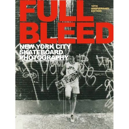 Full Bleed: New York City Skateboard Photography